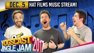 Hat Films Music Stream - Yogscast Jingle Jam - 5Th December 2017