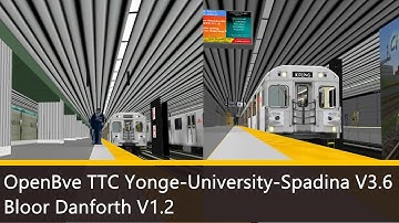 OpenBVE TTC Yonge-University-Spadina V3.6 Bloor Danforth V1.2 Train Simulator