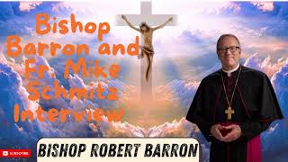 Bishop Barron and Fr  Mike Schmitz Interview Good News Conference