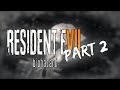 Skeredox resident evil 7 omg that was insane part 2