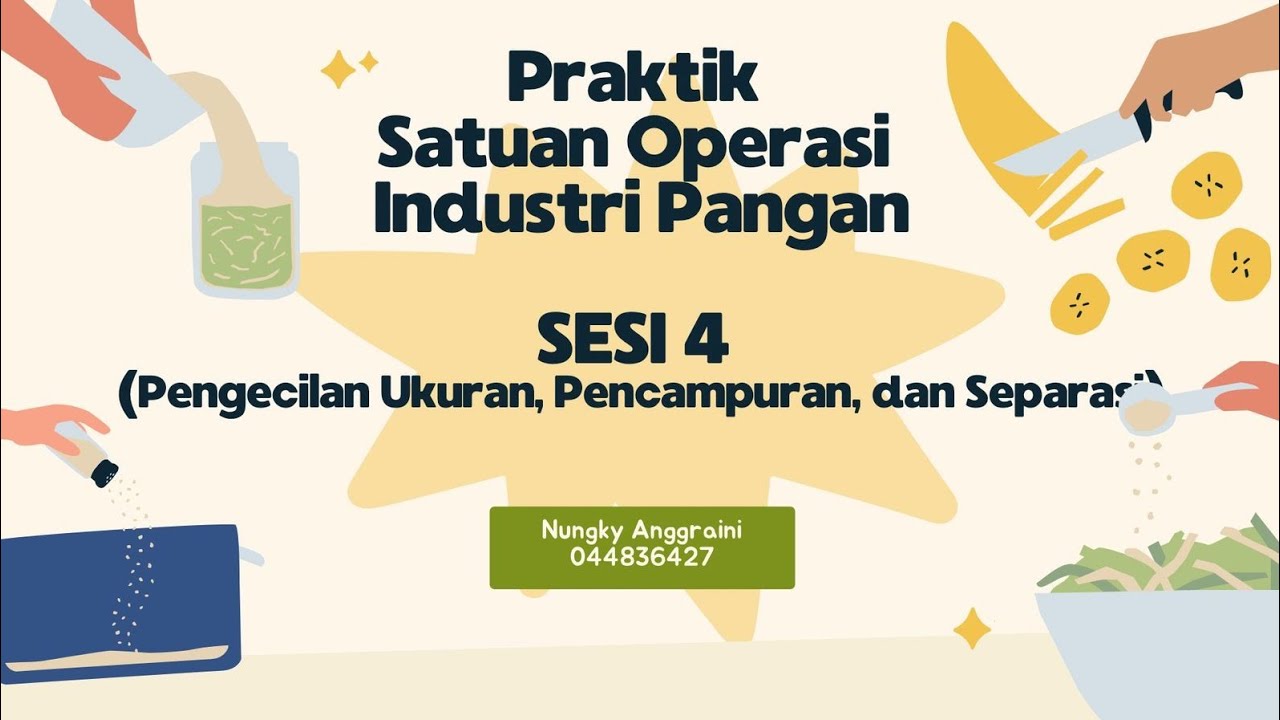 PRAKTIK PEMBERSIHAN, PENGECILAN UKURAN, PENCAMPURA, SEPARASI