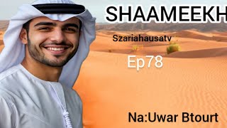 Shaamekh Ep78