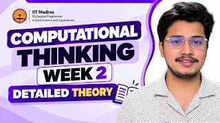 Details Week 2 Computational Thinking Detailed Theory | Gen-Z IITian Guide