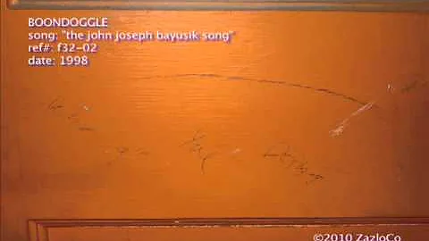 BOONDOGGLE - The John Joseph Bayusik Song