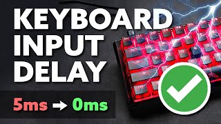 how to get no input delay on your keyboard! 🔧 (get lower latency)