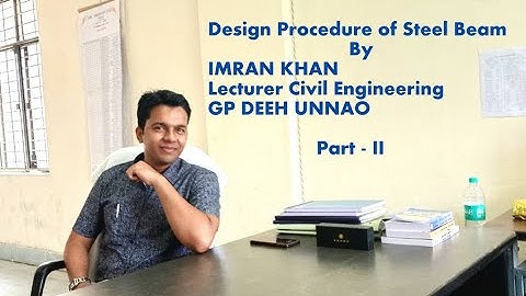 Lecture 13 Part 2 Design Steps of Built up Section By Imran Khan