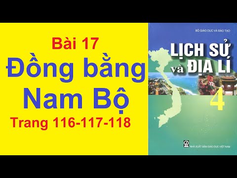 Video Địa lý Lớp 4 Bài 17 - Đồng Bằng Nam Bộ - Trang 116 -... - youtube