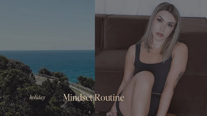 Holiday Mindset Routine | Byron Bay, Noosa, a haun...
