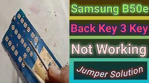 Samsung B350e 3 Key Back Key Not Working || Back button 3 button jumper Solution