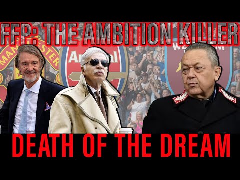 FFP The scandalous ambition killer | How the top six want to kill off clubs like west ham