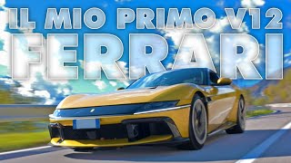 Il mio PRIMO V12 FERRARI