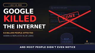 Google Just Killed The Ten Blue Links — The Internet Changed Forever On July 10th