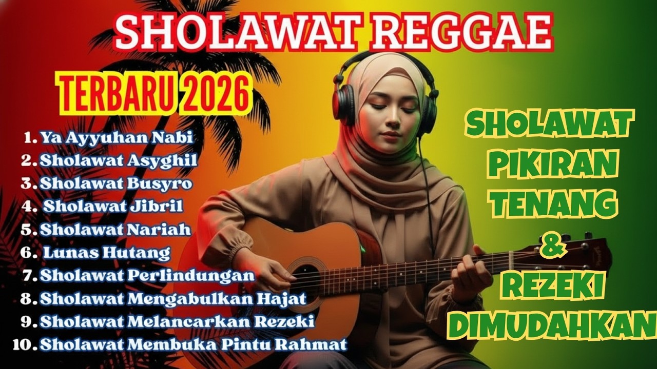 Sholawat Nabi Reggae Paling Merdu 🌙 Penyejuk Hati