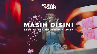 Ayura Yosih - Masih Disini Live At Econnovation 2025