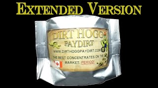 Dirt Hogg Paydirt  The Best Gold Paydirt  PERIOD? British Columbia Canada Gold (Extended Version)