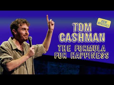Tom Cashman — The Formula for Happiness (Full Comedy Special) 2026
