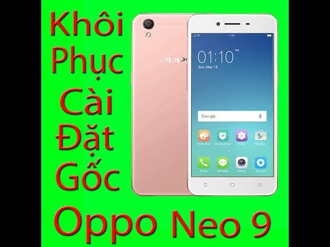 Hướng dẫn khôi phục cài đặt gốc oppo neo 9 A37 | eps 7 Android Fan