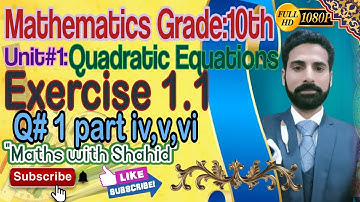 Exercise 1.1 Question no 1 part iv,v,vi| 10th class math science group| math with Shahid|pure q.equ.