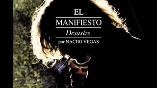 Video thumbnail of "Nacho Vegas - Nuevas Mañanas."