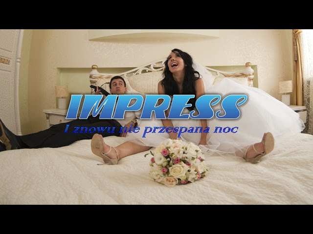 Impress - I znowu nieprzespana noc