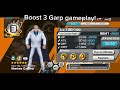 3 Star Boost 3 Garp Gameplay! Is he any good?
