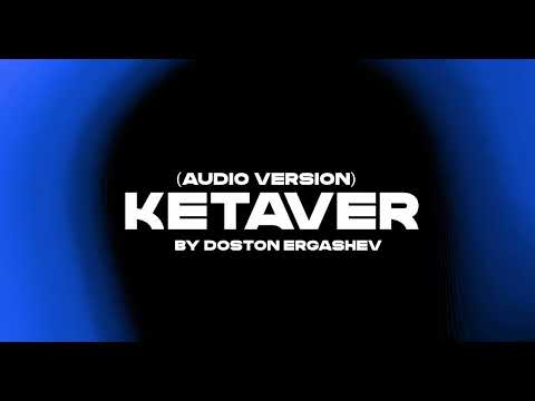 Doston Ergashev - Ketaver.