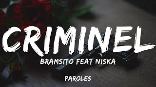 Bramsito feat Niska - Criminel (Paroles)