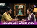 Prehsy Ka Faisla Bari Ko Mila Dokha | Rehmat Latest Ep Review | Junoon Tv