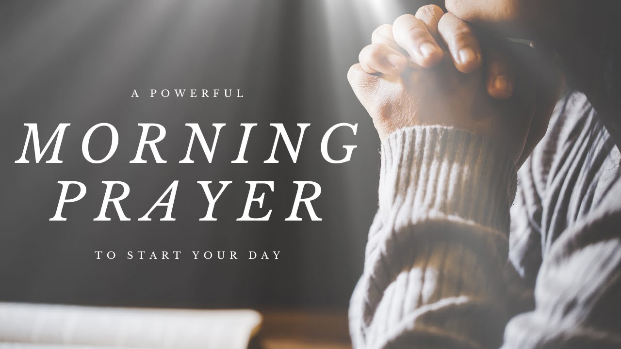 A Morning Prayer Before You Start Your Day - YouTube
