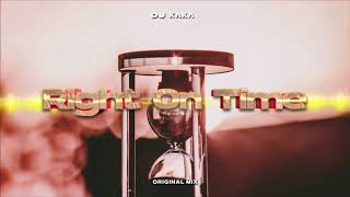 DJ Kaka - Right On Time (Original Mix)