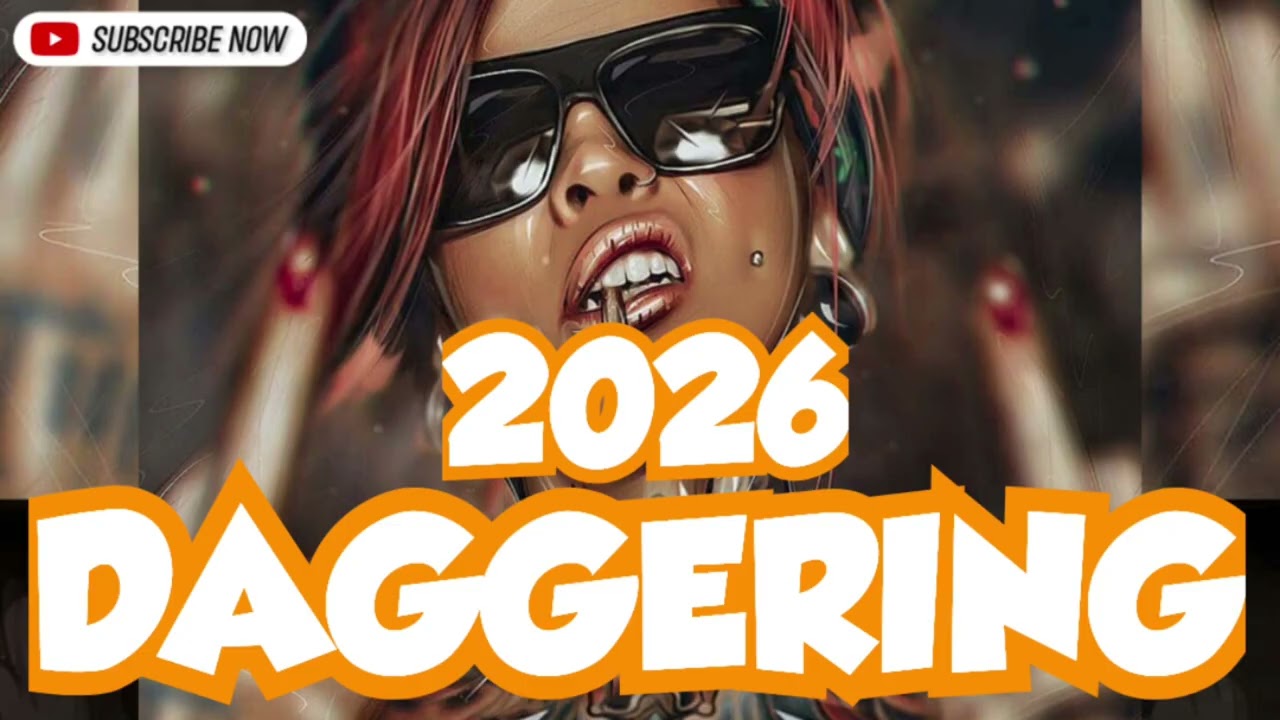New 2026 DAGGERING HITS: Bruk Out Dancehall Mix 2026 Ayetian,Moliy,Spice,Skillibeng,,VybzKartel - 