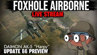 UPDATE 66 PREVIEW | FOXHOLE AIRBORNE WAR 137