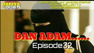 Download lagu DAN ADAM episode 32 DAN ADAM episode 32