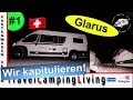 #1 Glarus,  Wintercamping und Freistehen / Ein Plan ändert sich / Linthal...es geht nicht weiter