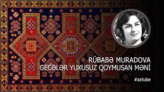 Rubabe Muradova - Geceler yuxusuz qoymusan meni Resimi