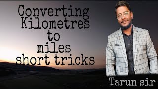 How to convert kilometres to miles in your head # Shortsvideo # kukreja classes By Tarun sir#shorts