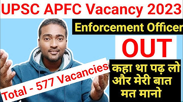 UPSC APFC and Enforcement Officer 2023 Vacancy OUT || UPSC APFC 2023 || UPSC || @Shivcorner
