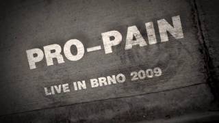 Pro-Pain - 01 - Three Minutes Hate - Live in Brno (CZE) 2009-08-30