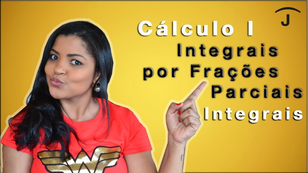 Integrais por Frações Parciais