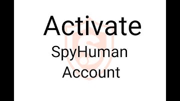 Activate SpyHuman Account