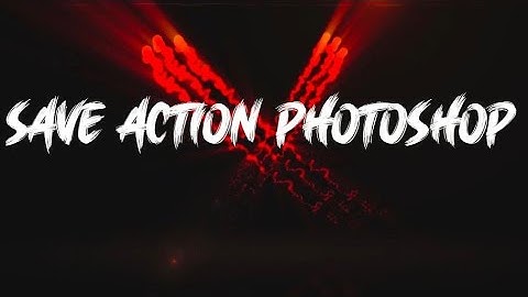 How To Save Action In Photoshop cs6 cs5 and CC/Photoshop me action kaise Save kary Urdu