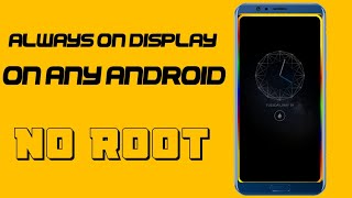 ALWAYS ON DISPLAY ON YOUR PHONE NO ROOT/THEY TECH screenshot 4