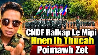 Oct 5/26: CNDF Ralkap Le Mipi Hnen Ih Thucah Poimawh Zet 