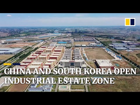 China and South Korea open enormous industrial zone to promote bilateral collaboration