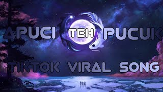 Apuci Teh Pucuk (1 Hourloop) (TikTok Viral Song)
