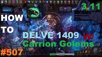 [Path of Exile] How I Got Delve 1409 W/ Carrion Golems Elementalist in 3.11 Harvest League - 507
