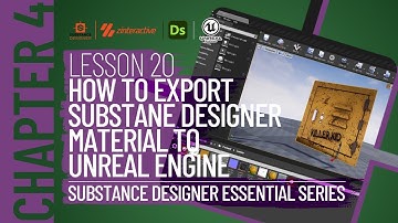 Exporting to Unreal Engine | Lesson 20 | Chapter 4 | Substance Designer 2021 Essential Series