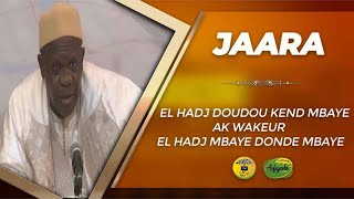 JARA - El Hadj Doudou Kend Mbaye ak Wakeur El Hadj Mbaye Donde Mbaye