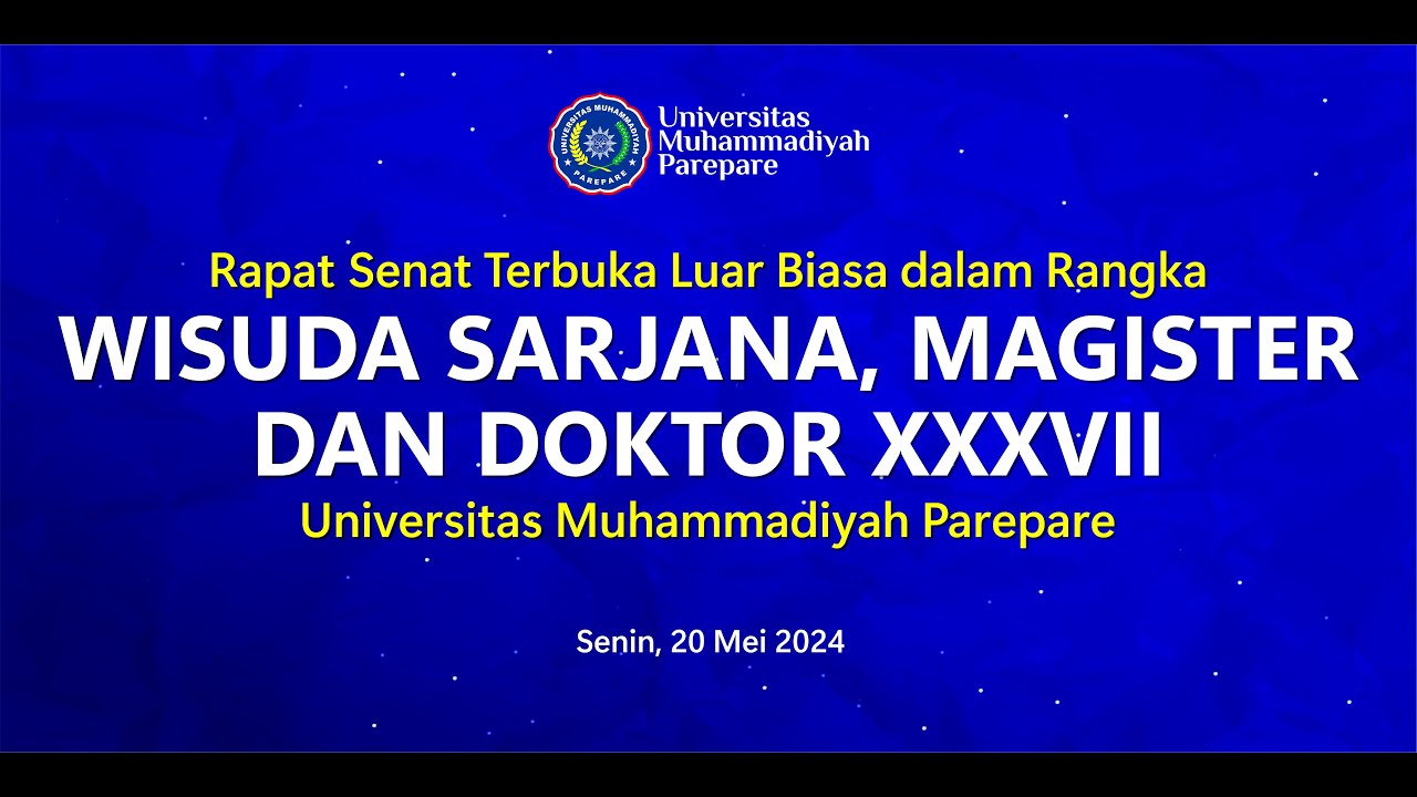 WISUDA SARJANA, MAGISTER DAN DOKTOR XXXVII UMPAR 2024 - YouTube