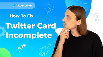 How to Fix Twitter Card Incomplete